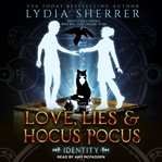 Love, lies & hocus pocus. Identity cover image
