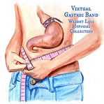 Virtual gastric band weight loss hypnosis collection cover image