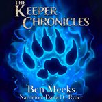The Keeper Chronicles : Complete Trilogy cover image