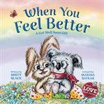 When You Feel Better cover image