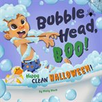 Bubble Head, Boo! cover image