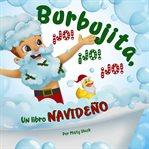 Burbujita, ¡Jo! ¡Jo! ¡Jo! : un libro navideno cover image
