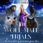 The Wolf-Mate Trials : Mate Trials cover image