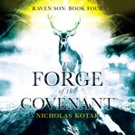 The Forge of the Covenant cover image