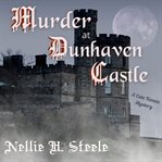 Murder at Dunhaven Castle : a Cate Kensie mystery cover image