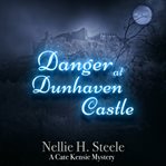 Danger at Dunhaven Castle cover image