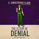 The Elixir of Denial cover image