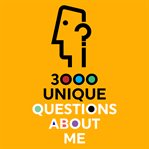 3000 Unique Questions About Me cover image