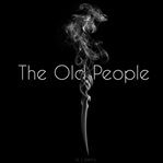 The Old People cover image
