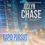 Rapid Pursuit : 14 Short Thrillers & Fast-paced Suspense Stories cover image