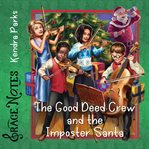 The Good Deed Crew and the Imposter Santa cover image
