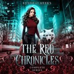 The red chronicles. Complete Series cover image