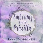 Embracing Your Priscilla cover image