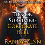 Tips on Surviving Corporate Hell cover image