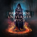 The Hawthorne University Witch Series Collection cover image