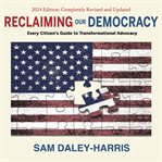 Reclaiming Our Democracy cover image