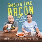 Smells Like Bacon cover image