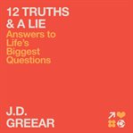 12 truths & a Lie cover image
