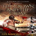 The Crown and the Cloak : Storm of Cloaks cover image
