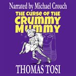 The Curse of the Crummy Mummy cover image
