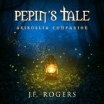 Pepin's Tale cover image
