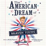 The American Dream of Braven Young cover image