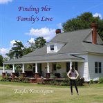 Finding Her Family's Love cover image