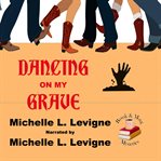 Dancing on My Grave cover image