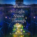 Where the light shines through cover image