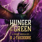 Hunger and the Green cover image