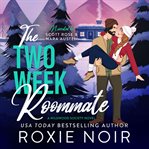 The Two Week Roommate cover image