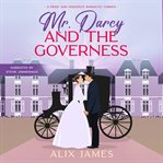 Mr. Darcy and the Governess cover image