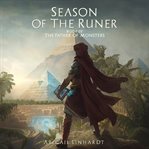 The Father of Monsters : Season of the Runer cover image