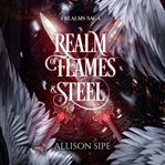 Realm of Flames & Steel cover image