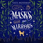 Masks and Mirrors cover image