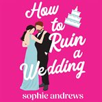 How to Ruin a Wedding cover image