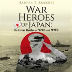 War Heroes of Japan cover image