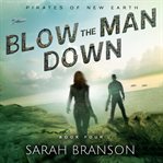 Blow the man down cover image