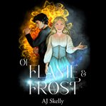 Of Flame & Frost cover image