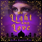 By Light and Love cover image
