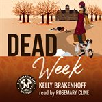 Dead Week : Cassandra Sato Mystery cover image