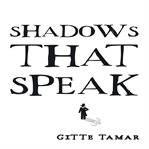 Shadows That Speak cover image