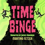Time Binge cover image