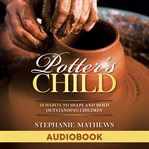 Potter's Child : 10 Habits to Shape and Mold Outstanding Children cover image