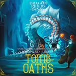 Tomb of Oaths : Dragon Riders of Osnen cover image