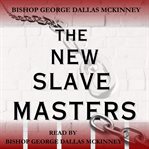 The New Slave Masters cover image