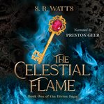 The Celestial Flame : Divine Saga cover image