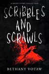 Scribbles and Scrawls cover image