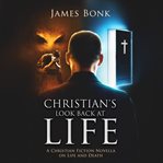 Christian's Look Back at Life cover image