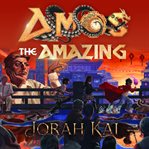 Amos the Amazing cover image
